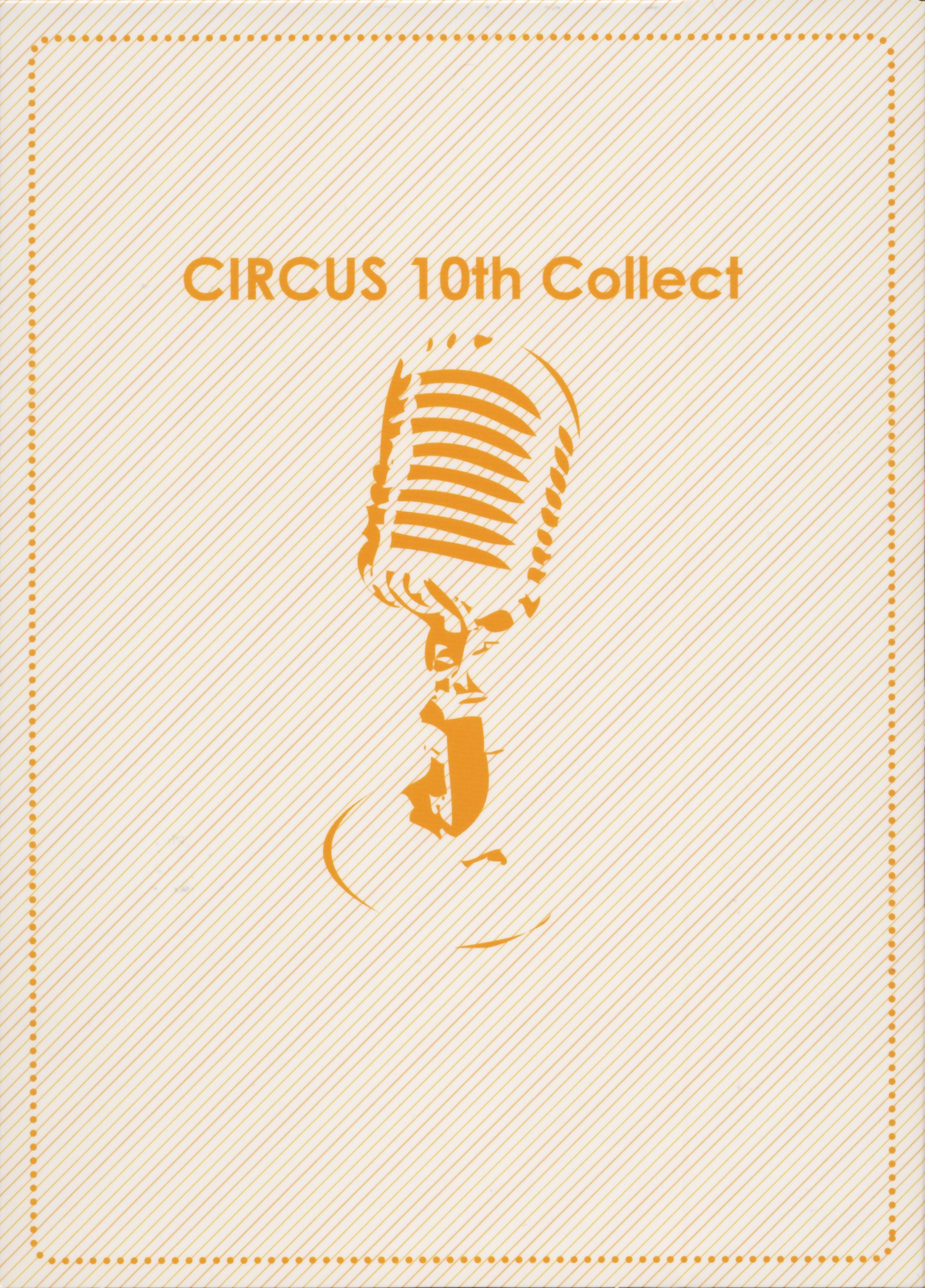 Circus 10th Collect (2010) MP3 - Download Circus 10th Collect 